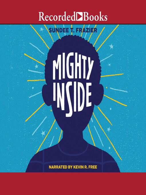 Title details for Mighty Inside by Sundee T. Frazier - Wait list